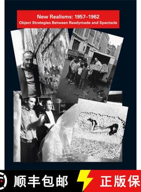 【3-4周达】New Realisms: 1957-1962: Object Strategies Between Readymade and Spectacle [9780262515221]