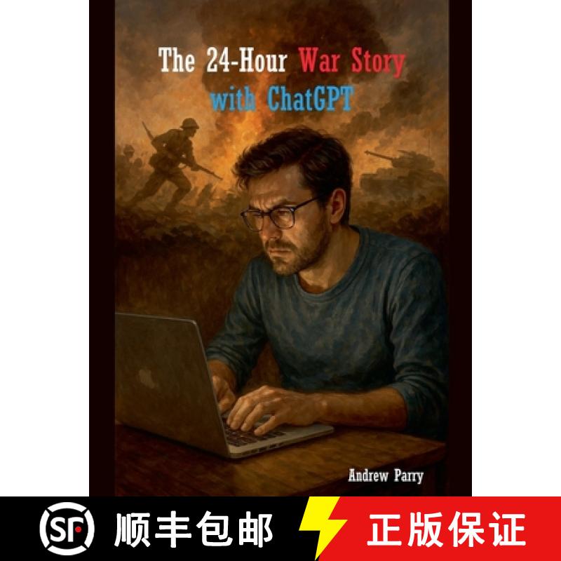 【3-4周达】The 24-Hour War Story with ChatGPT [9798231975624]