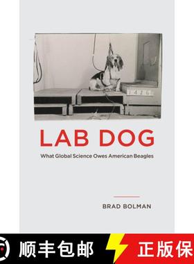 【3-4周达】Lab Dog – What Global Science Owes American Beagles [9780226839745]