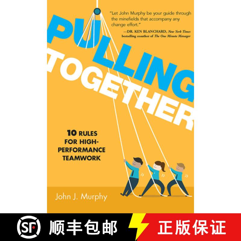 【3-4周达】Pulling Together: 10 Rules for High-Performance Teamwork [9781608106417]