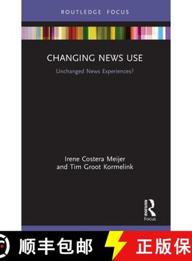 【3-4周达】Changing News Use: Unchanged News Experiences? [9780367633745]