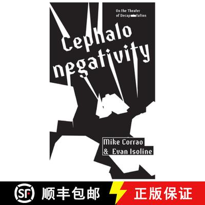 【3-4周达】Cephalonegativity: On the Theater of Decapitation [9781954899032]