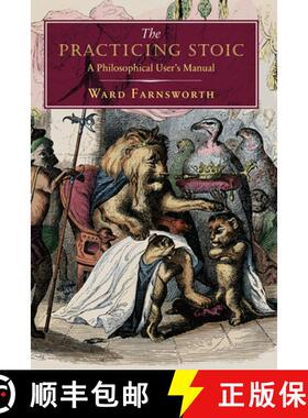【3-4周达】The Practicing Stoic : A Philosophical User's Manual [9781567926118]