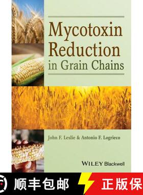 【3-4周达】Mycotoxin Reduction In Grain Chains [Wiley生命科学] [9780813820835]