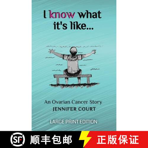 【3-4周达】I Know What It's Like - LARGE PRINT: An ovarian cancer story [9781922476623]