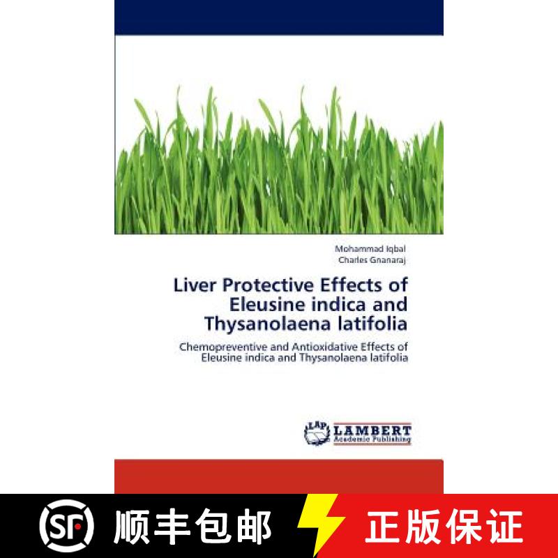 预订 Liver Protective Effects of Eleusine Indica and Thysanolaena Latifolia [9783846533857]