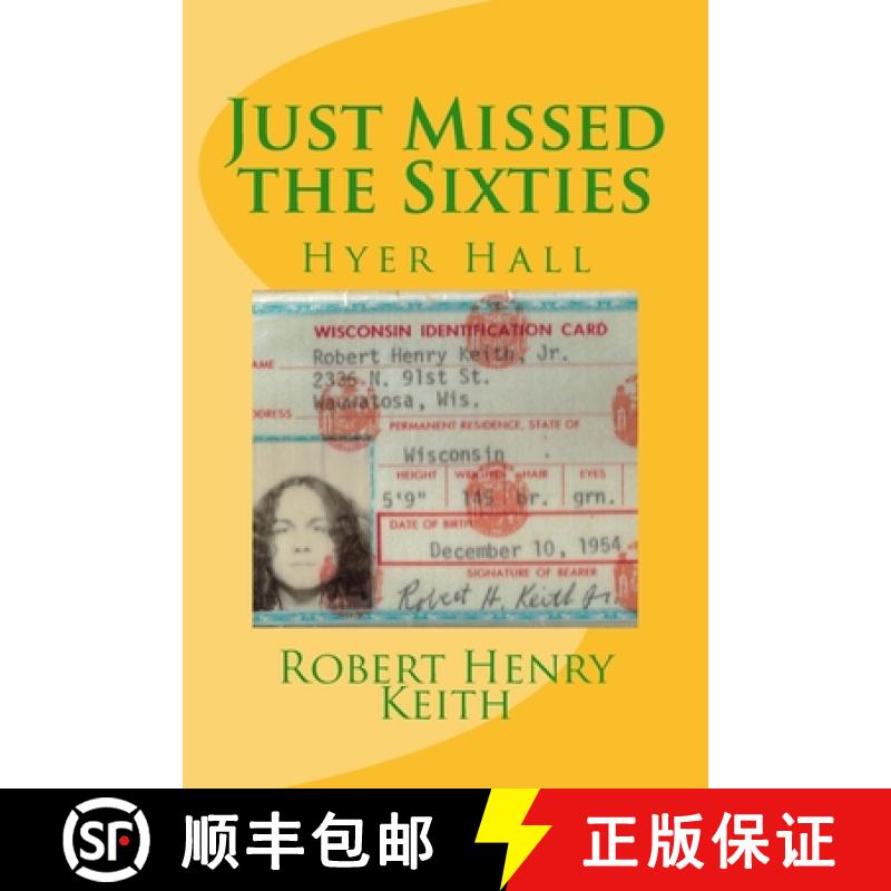 【3-4周达】Just Missed the Sixties: Hyer Hall [9780615918655]