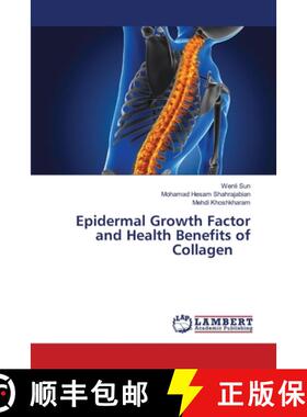 【3-4周达】Epidermal Growth Factor and Health Benefits of Collagen [9786207805136]