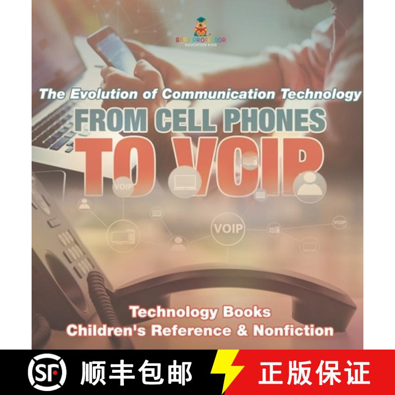 【2-3周达】From Cell Phones to VOIP: The Evolution of Communication Technology - Technology Books | C... [9798869414090]