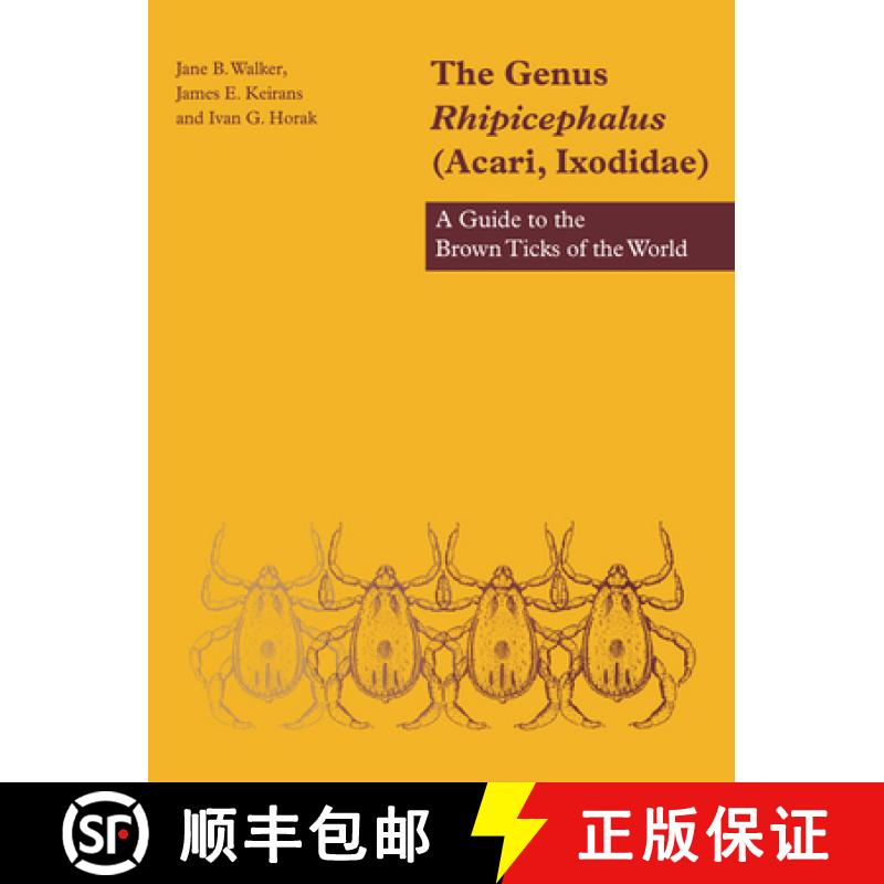 【3-4周达】The Genus Rhipicephalus (Acari, Ixodidae): A Guide to the Brown Ticks of the World [9780521019774]