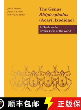【3-4周达】The Genus Rhipicephalus (Acari, Ixodidae): A Guide to the Brown Ticks of the World [9780521019774]