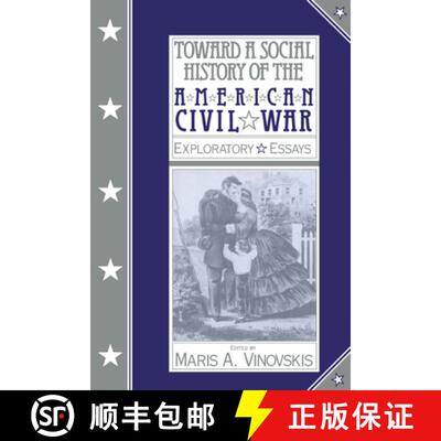 【3-4周达】Toward a Social History of the American Civil War: Exploratory Essays [9780521395595]