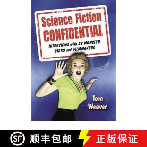 【3-4周达】Science Fiction Confidential : Interviews with 23 Monster Stars and Filmmakers [9780786445165]
