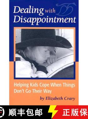 预订 Dealing with Disappointment: Helping Kids Cope When Things Don't Go Their Way [9781884734755]