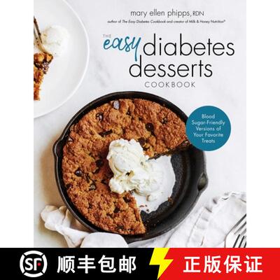 【3-4周达】The Easy Diabetes Desserts Book: Blood Sugar-Friendly Versions of Your Favorite Treats [9781645675181]