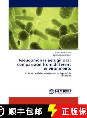 预订 Pseudomonas Aeruginosa: Comparision from Different Environments [9783659313301]
