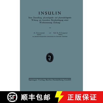 【3-4周达】Insulin : Seine Darstellung, physiologische und pharmakologische Wirkung mit besonderer Be... [9783642893858]