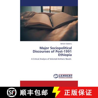 预订 Major Sociopolitical Discourses of Post-1991 Ethiopia [9786207488780]