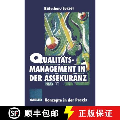 【3-4周达】Qualitätsmanagement in der Assekuranz: Konzepte auf dem Prüfstand [9783322826473]