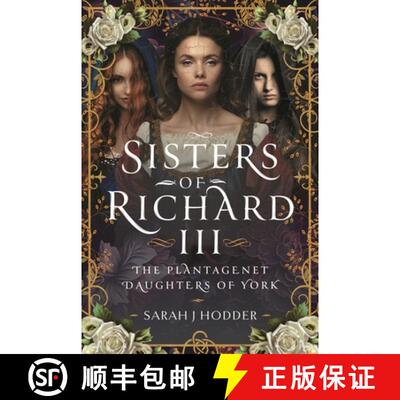 【3-4周达】Sisters of Richard III: The Plantagenet Daughters of York [9781399063869]