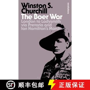 【3-4周达】The Boer War: London to Ladysmith via Pretoria and Ian Hamilton's March [9781472520821]