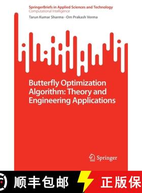 【3-4周达】Butterfly Optimization Algorithm: Theory and Engineering Applications [9789811937668]