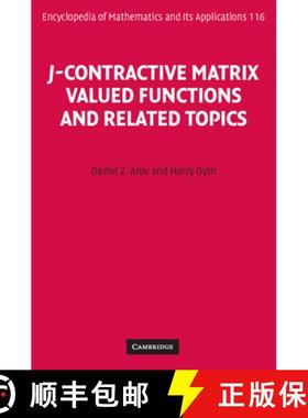 【3-4周达】J-Contractive Matrix Valued Functions and Related Topics: - J-Contractive Matrix Valued Fu... [9780521883009]