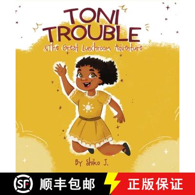 【3-4周达】精装 Toni Trouble & The Great Lunchroom Adventure [9781735713052]