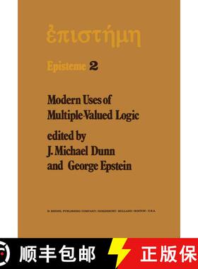 【3-4周达】Modern Uses of Multiple-Valued Logic: Invited Papers from the Fifth International Symposiu... [9789027707475]