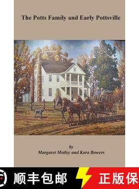 预订 The Potts Family and Early Pottsville [9780578921167]