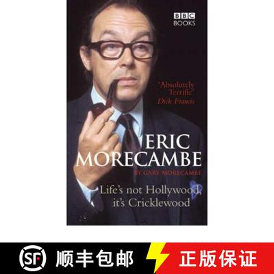 【3-4周达】Eric Morecambe: Life's Not Hollywood It's Cricklewood [9780563521860]