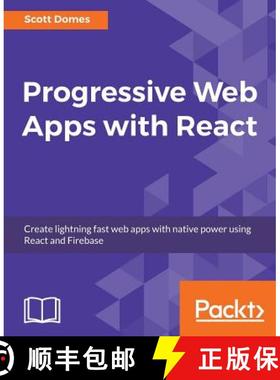 预订 Progressive Web Apps with React [9781788297554]