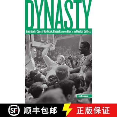 【3-4周达】Dynasty : Auerbach, Cousy, Havlicek, Russell, And The Rise Of The Boston Celtics [9780762773565]