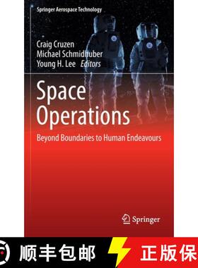 【3-4周达】Space Operations: Beyond Boundaries to Human Endeavours [9783030946272]