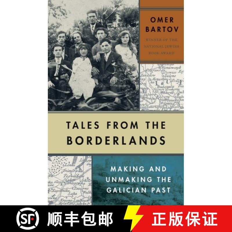 【3-4周达】Tales from the Borderlands: Making and Unmaking the Galician Past [9780300259964]