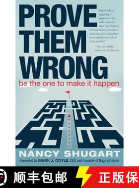 【3-4周达】Prove Them Wrong: Be the One to Make It Happen [9780984609437]