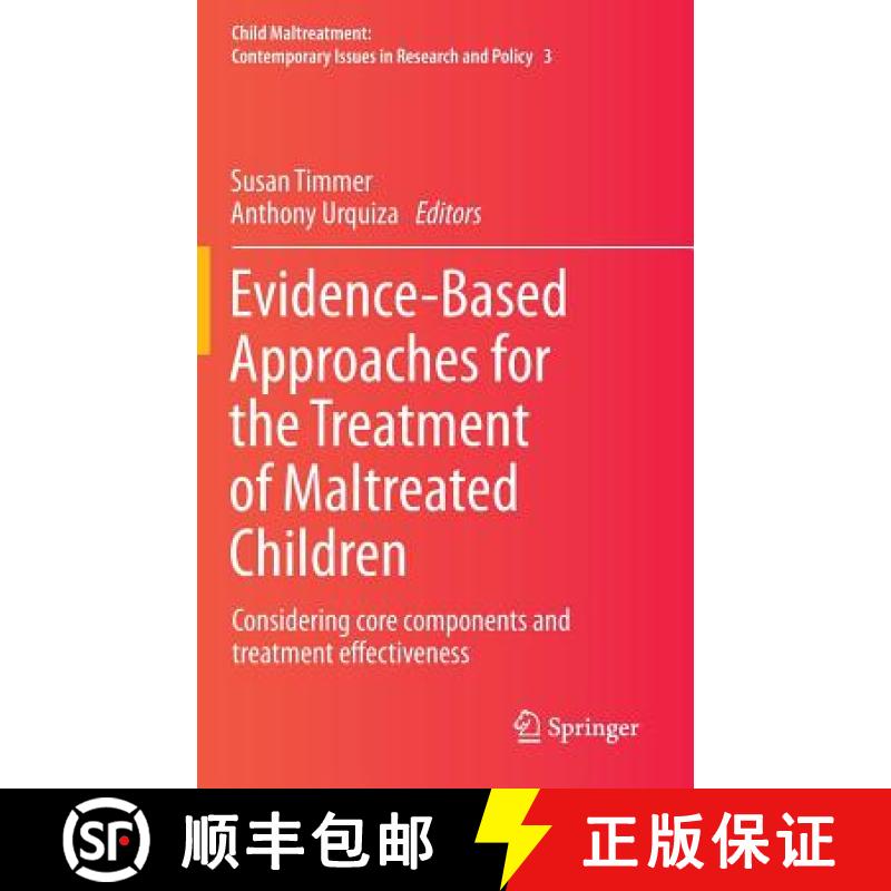 【4周达】Evidence-Based Approaches for the Treatment of Maltreated Children : Considering core compon... [9789400774032]