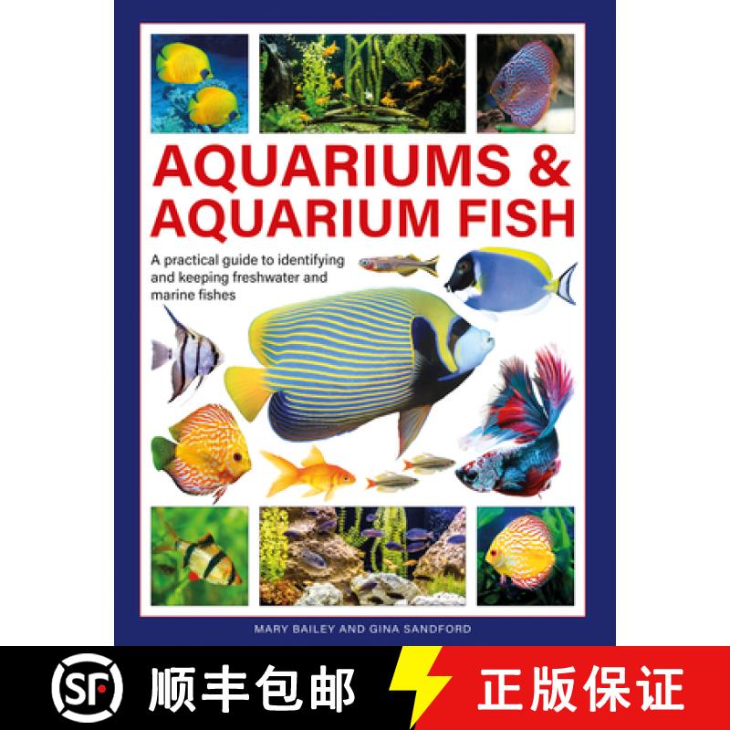 【3-4周达】Aquariums & Aquarium Fish: A definitive guide to identifying and keeping freshwater and ma... [9780754835585]
