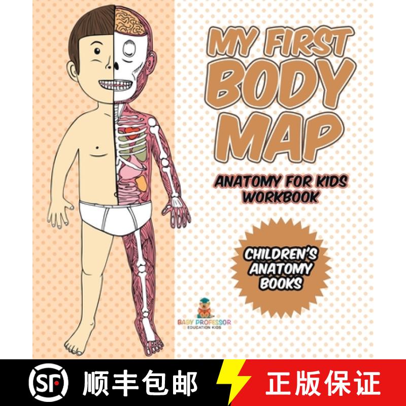 【2-3周达】My First Body Map - Anatomy for Kids Workbook | Children's Anatomy Books [9798869419996]