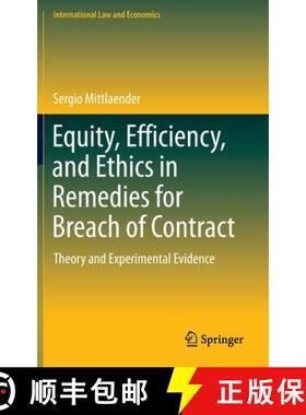 【3-4周达】Equity, Efficiency, and Ethics in Remedies for Breach of Contract : Theory and Experimenta... [9783031108037]