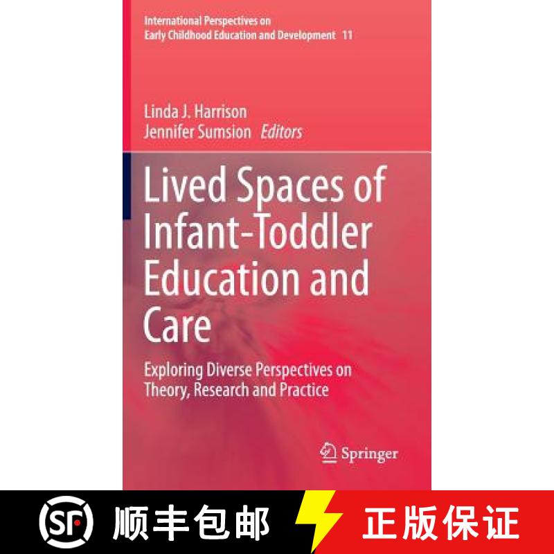 【3-4周达】Lived Spaces of Infant-Toddler Education and Care : Exploring Diverse Perspectives on Theo... [9789401788373]