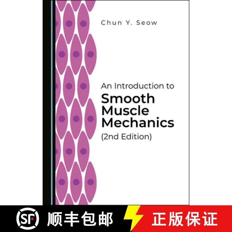 预订 An Introduction to Smooth Muscle Mechanics (2nd Edition) [9781527560734]
