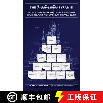 【3-4周达】The Imagineering Pyramid: Using Disney Theme Park Design Principles to Develop and Promote... [9798896091592]