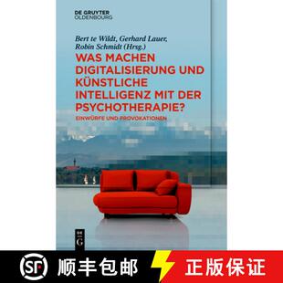 【3-4周达】精装 Was machen Digitalisierung und Künstliche Intelligenz mit der Psychotherapie? [9783111508726]