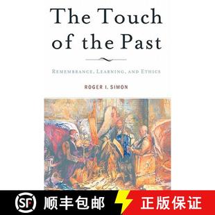 Past Remembrance Ethics The and 4周达 9781403967473 Touch Learning the