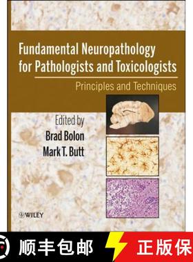 【3-4周达】Fundamental Neuropathology For Pathologists And Toxicologists: Principles And Techniques [... [9780470227336]