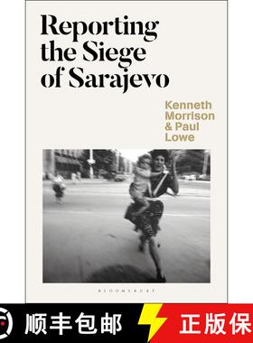 【3-4周达】Reporting the Siege of Sarajevo [9781350202849]