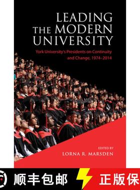 【3-4周达】Leading the Modern University : York University's Presidents on Continuity and Change, 197... [9781442648753]