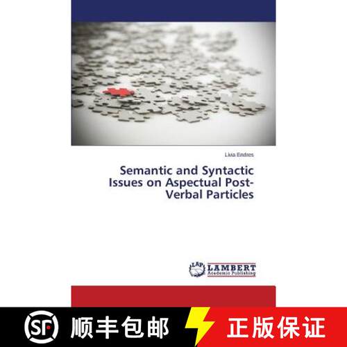 预订 Semantic and Syntactic Issues on Aspectual Post-Verbal Particles [9783659608766]