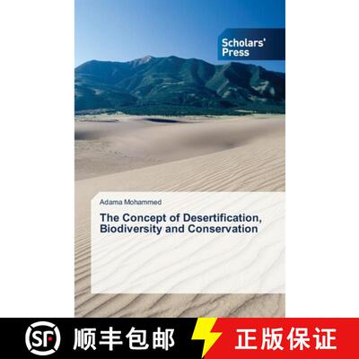 预订 The Concept of Desertification, Biodiversity and Conservation [9786138831419]